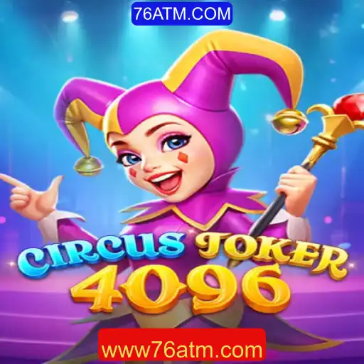 Descubra o Fascinante Mundo do Jogo CircusJoker4096