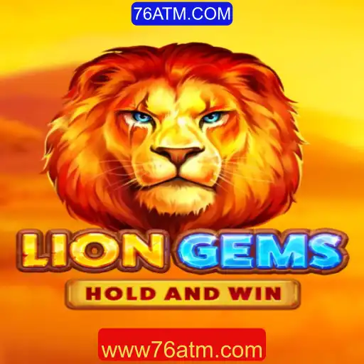 Descubra as Aventuras de LionGems: O Novo Jogo da 76ATM.COM
